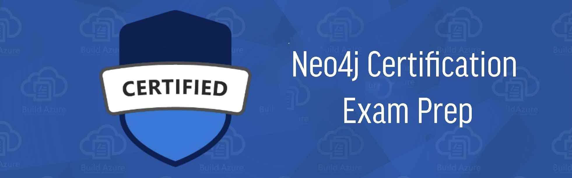 Neo4j Certification Exam Prep Neo4j Certification Exam Prep