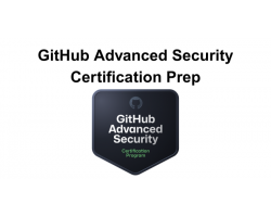 GitHub Advanced Security Certification Prep