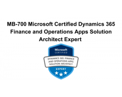 MB-700 Microsoft Certified Dynamics 365 Finance and Operations Apps Solution Architect Expert