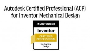 Cert Prep for Autodesk Certified Professional (ACP) - Autodesk Inventor in Malaysia